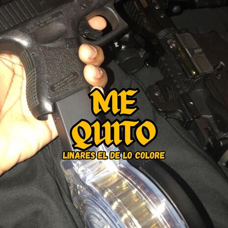 ME QUITO | Boomplay Music