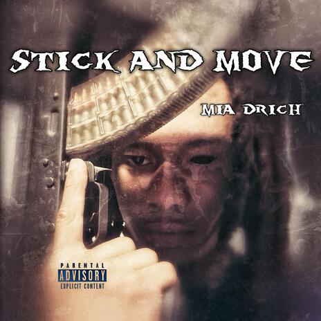 Stick and Move | Boomplay Music