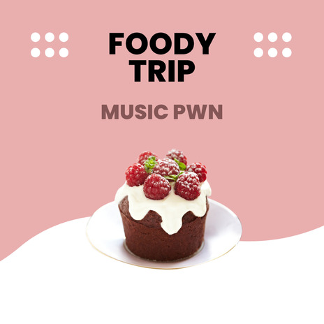 Foody Trip | Boomplay Music