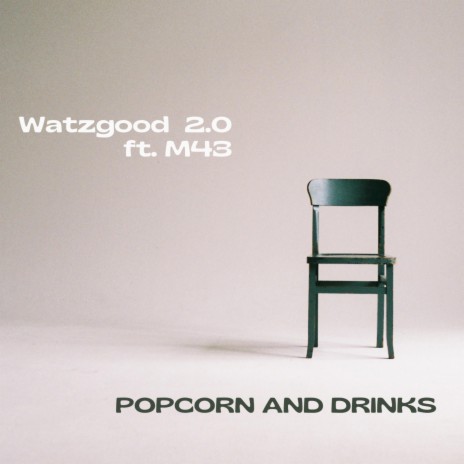 Popcorn and drinks ft. M43 | Boomplay Music