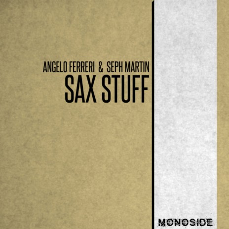 Sax Stuff (Radio Edit) ft. Seph Martin
