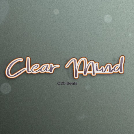 Clear Mind | Boomplay Music