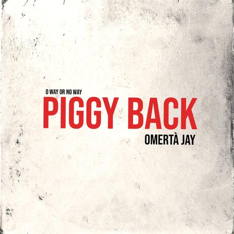 Piggy Back | Boomplay Music