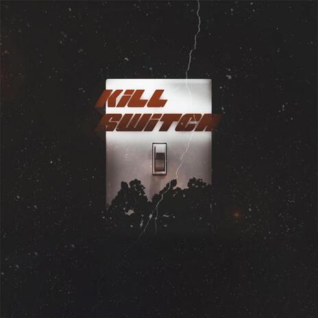 Killswitch ft. NXTMIKE | Boomplay Music