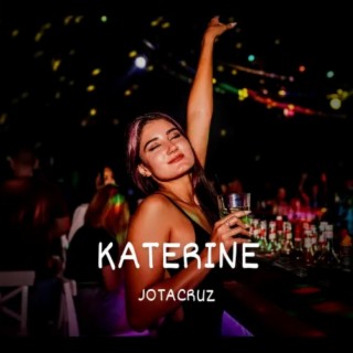 KATERINE lyrics | Boomplay Music