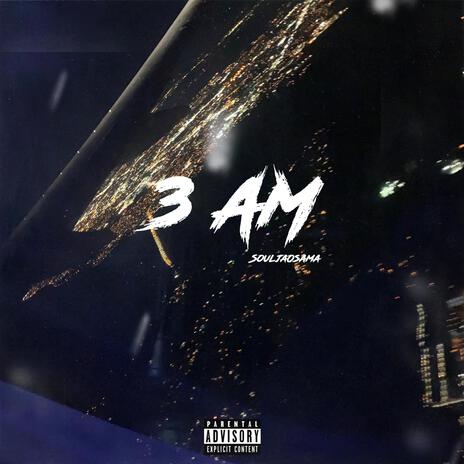 3AM | Boomplay Music