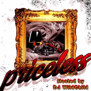 Priceless Hosted By DJ WildChild