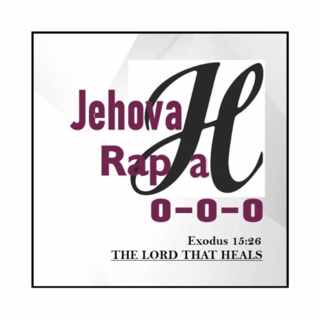 Jehovah Rapha O-O-O | Boomplay Music