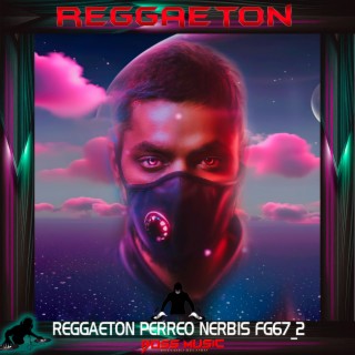 REGGAETON PERREO NERBIS FG67_2