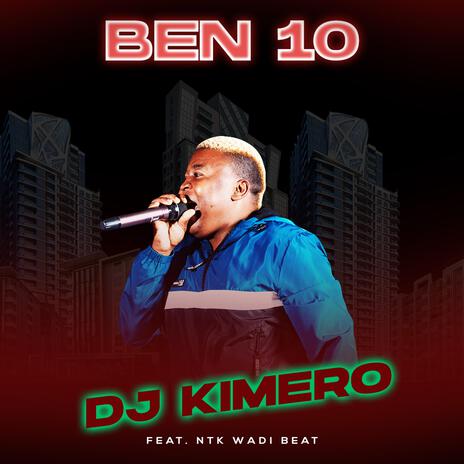 BEN 10 ft. NTK WADI BEAT