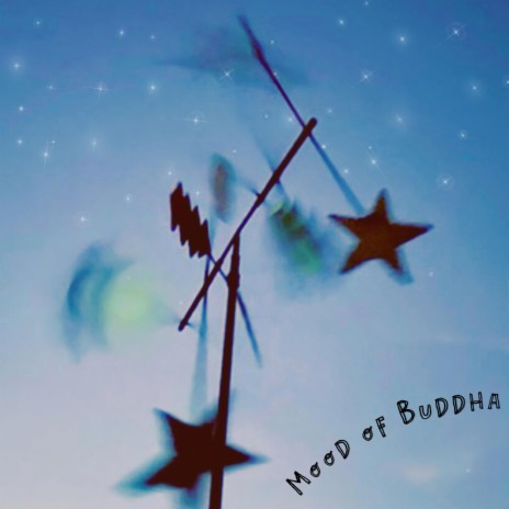 Mood of Buddha | Boomplay Music