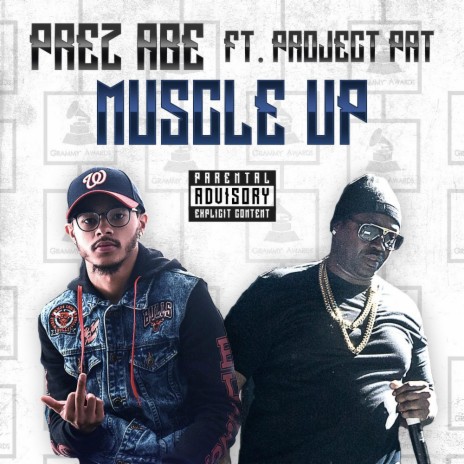 MUSCLE UP ft. Project Pat