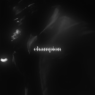 champion lyrics | Boomplay Music