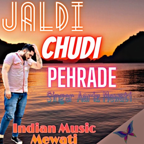Jaldi Chudi Pehrade | Boomplay Music