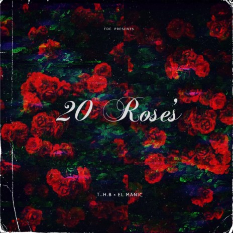 20 Rose's ft. El Manic | Boomplay Music