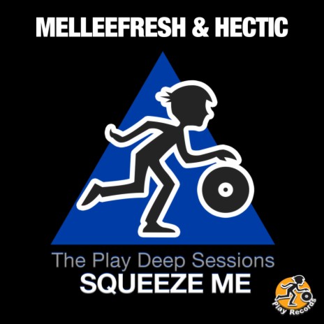 Squeeze Me ft. Hectic