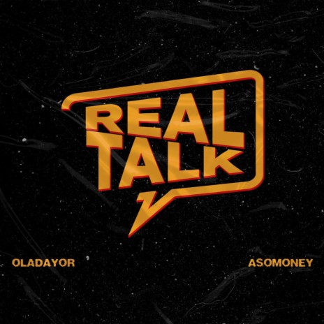 Real Talk ft. Asomoney | Boomplay Music