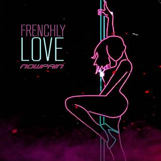 Frenchly Love