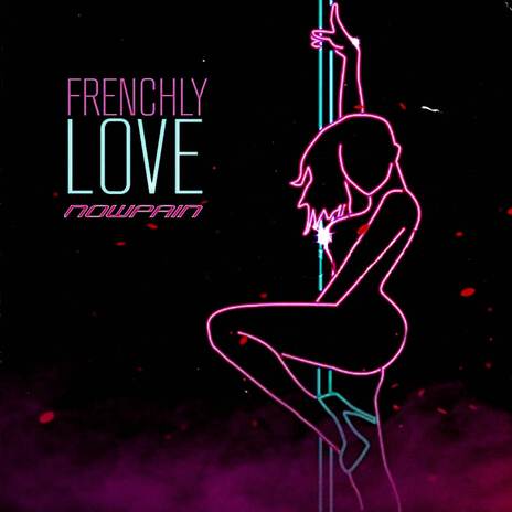 Frenchly Love | Boomplay Music