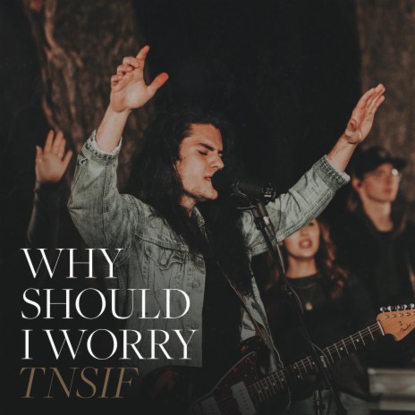 Why Should I Worry ft. John Michael Howell | Boomplay Music