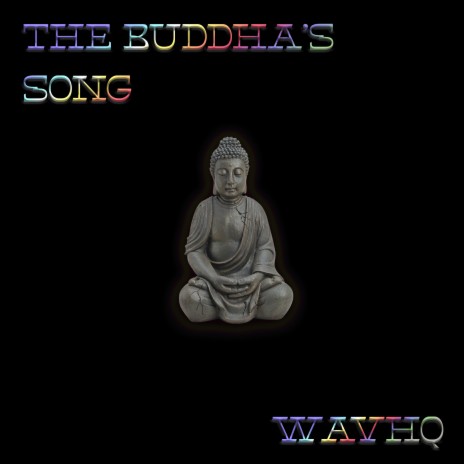The Buddha's Song