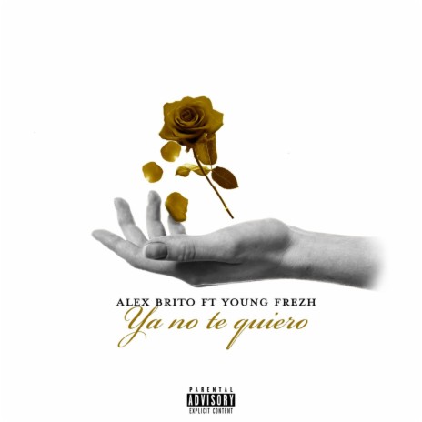 Ya No Te Quiero (feat. Young Frezh) | Boomplay Music