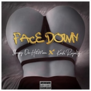 Face Down (feat. Kash Royalty)