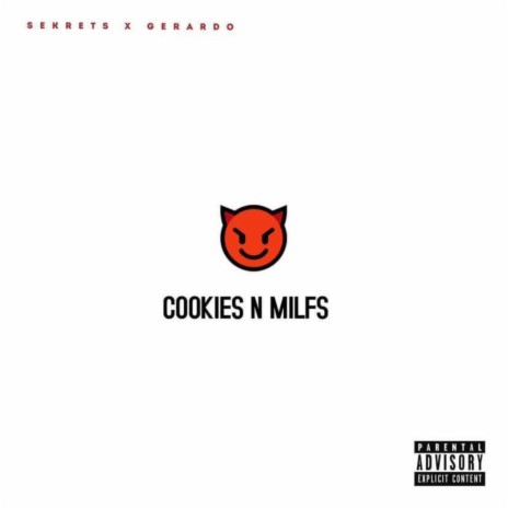 COOKIES N' MILFS (feat. Gerardo G.) | Boomplay Music