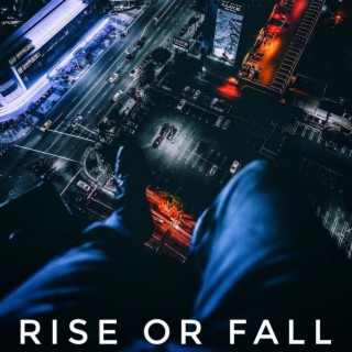 Rise Or Fall