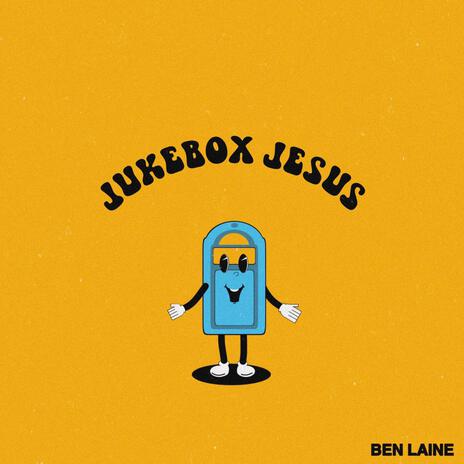 Jukebox Jesus | Boomplay Music