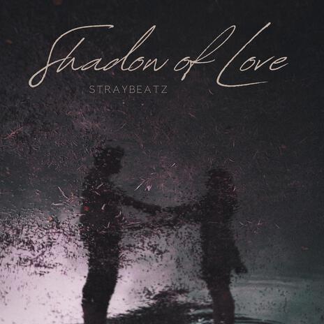 Shadow Of Love