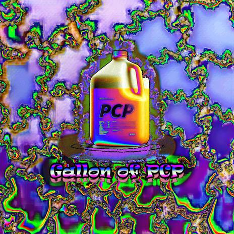 Gallon of PCP | Boomplay Music