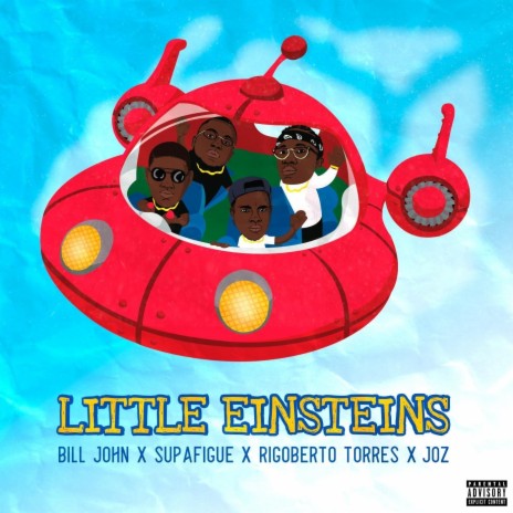 Little Einsteins (feat. SupaFigue, Rigoberto Torres & Joz) | Boomplay Music