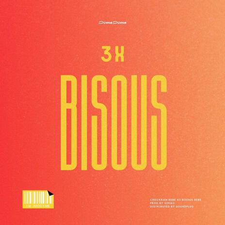 3X Bisous | Boomplay Music