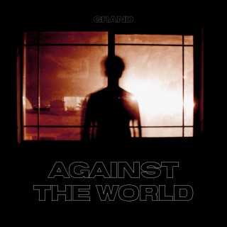 AGAINST THE WORLD lyrics | Boomplay Music