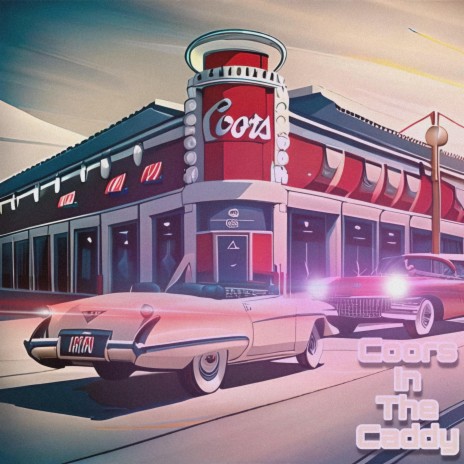 Coors In The Caddy | Boomplay Music