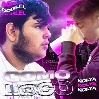 Como Loco (Remix) ft. DobleL lyrics | Boomplay Music