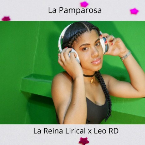 La Pamparosa ft. La Reina Lirical | Boomplay Music