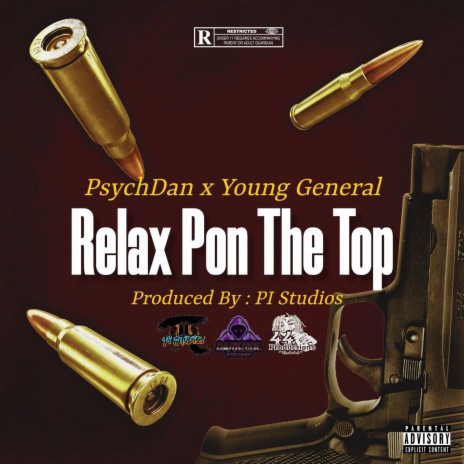 Relax Pon The Top ft. Young General | Boomplay Music