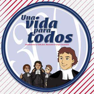 Una Vida Para Todos ft. Musicanto & Grupo Encuentro lyrics | Boomplay Music