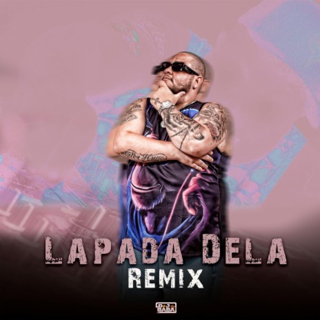 LAPADA DELA (FUNK RMX) | Boomplay Music