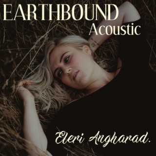 Earthbound (Acoustic)