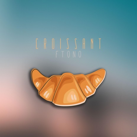 croissant | Boomplay Music