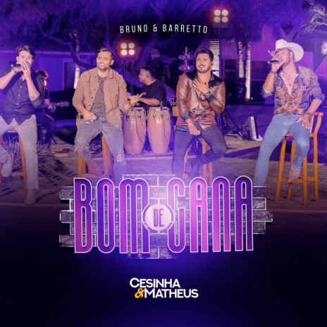 Bom de Cana ft. Bruno & Barretto | Boomplay Music