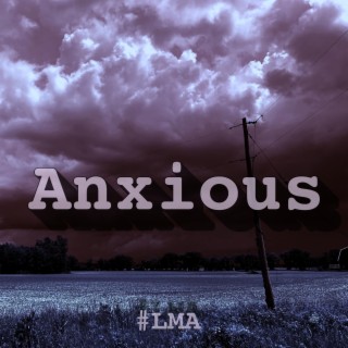 Anxious Freestyle