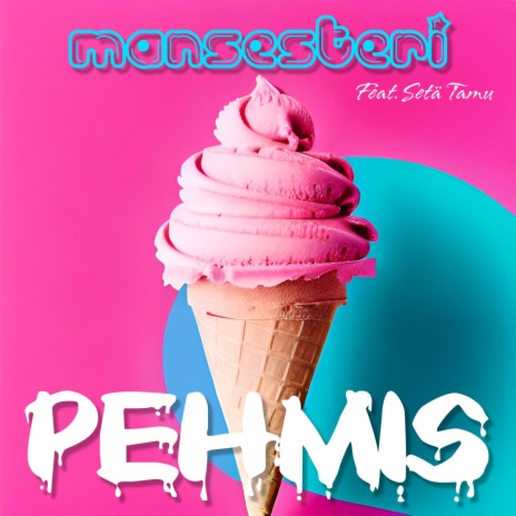 Pehmis ft. Setä Tamu | Boomplay Music