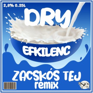 Zacskós tej (efkilenc Remix Bonus track)