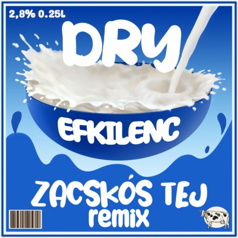 Zacskós tej (efkilenc Remix Bonus track) ft. efkilenc