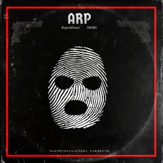 ARP ft. MU$H lyrics | Boomplay Music