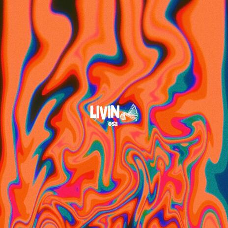 Livin | Boomplay Music